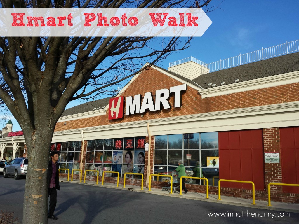 Hmart Korean Grocery Photo Walk - I'm Not the Nanny Hmart Korean Grocery Photo Walk - I'm Not the Nanny