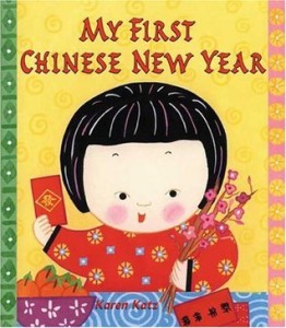 My first chinese New year by Karen Katz