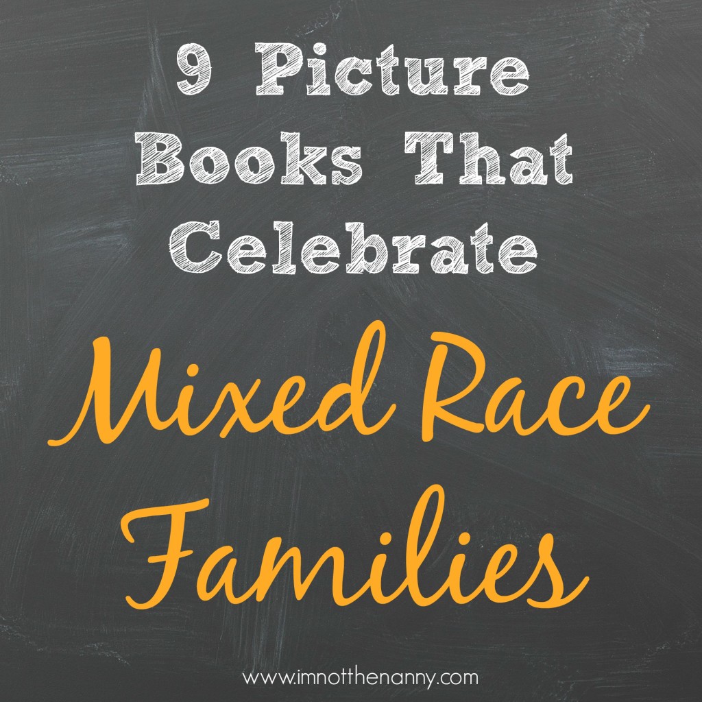 9 Picture Books That Celebrate Mixed Race Families-I'm Not the Nanny