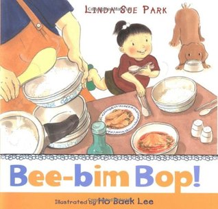 Bee-Bim Bop by Linda Sue Park