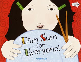 Dim Sum For Everyone by Grace Lin