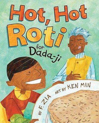 Hot Hot Roti for Dada-ji by F Zia