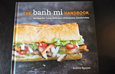 Banh Mi Handbook by Andrea Nguyen