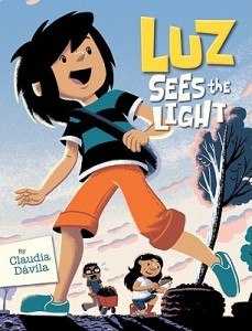 Luz Sees the Light by Claudia Davila