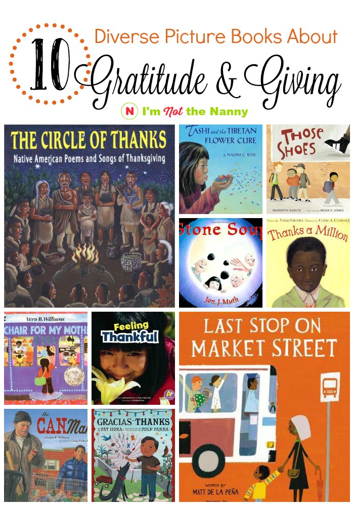 10 Diverse Picture Books About Gratitude & Giving via I'm Not the Nanny