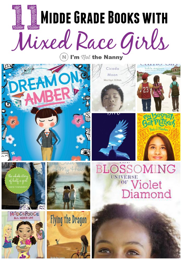 11 middle grade books with mixed race girl protagonists. Perfect for kids 8-13. See the full list with book descriptions at I'm Not the Nanny