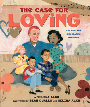 The Case For Loving by Selina Alko
